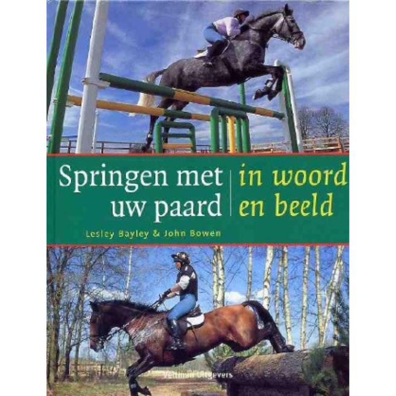 Springen Met Uw Paard; In Woord En Beeld